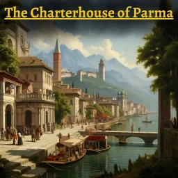 The Charterhouse of Parma Podcast artwork