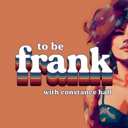To be Frank Podcast artwork