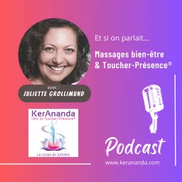 KerAnanda, l'art du Toucher Présence: le bien-être dans tous ses états !