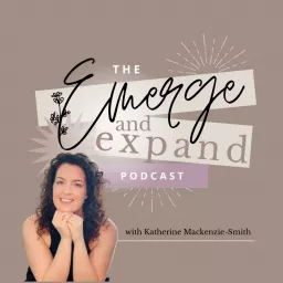 Emerge and Expand Podcast artwork