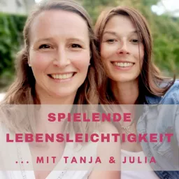 Spielende LebensLeichtigkeit mit Tanja und Julia