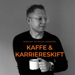 Kaffe & karriereskift Podcast artwork