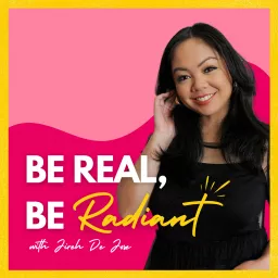 Be Real, Be Radiant