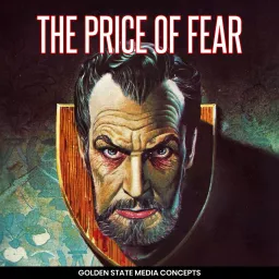 GSMC Classics: The Price of Fear Podcast artwork