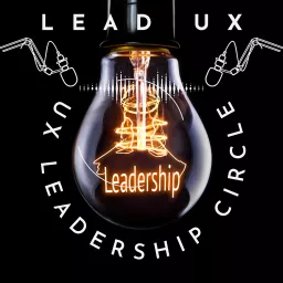 Lead UX - The UX Leadership Circle