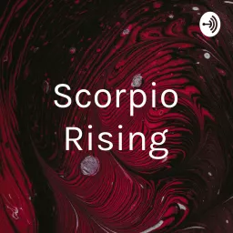 Scorpio Rising Podcast artwork
