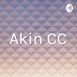 Akin CC Podcast artwork