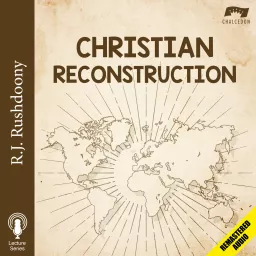 Christian Reconstruction (Remastered)