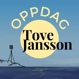 OPPDAG: Tove Jansson Podcast artwork