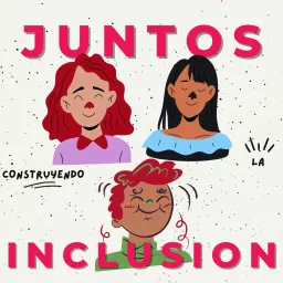 Juntos construyendo la Inclusión