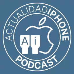 Actualidad iPhone Podcast artwork