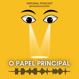 O PAPEL PRINCIPAL