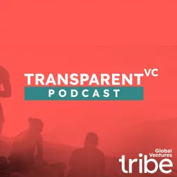 Transparent Venture Capital by Tribe Global Ventures