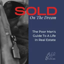 SOLD On The Dream Podcast artwork