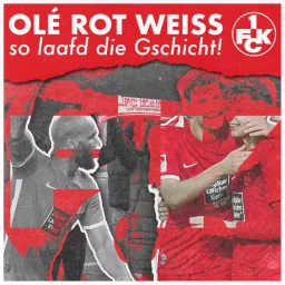 Olé Rot Weiss! So laafd die Gschicht! Podcast artwork