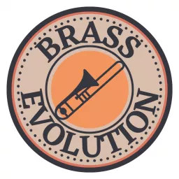 Brass Evolution Podcast artwork