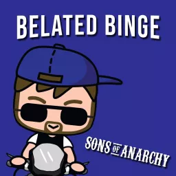 Belated Binge: Sons of Anarchy