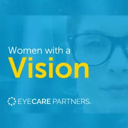 EyeCare Partners Women With A Vision Podcast artwork