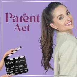 Parent Act Podcast artwork