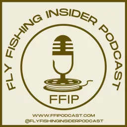 Fly Fishing Insider Podcast artwork