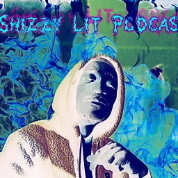 Shizzy Lit Podcast 2024 artwork