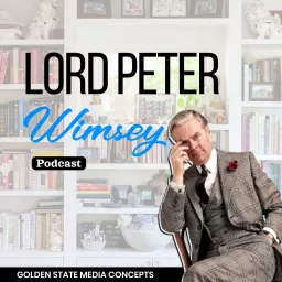 GSMC Classics: Lord Peter Wimsey Podcast artwork