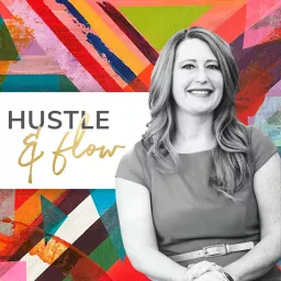 Hustle & Flow Podcast artwork
