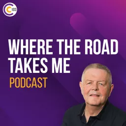 Where The Road Takes Me Podcast artwork