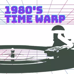 1980's Timewarp Podcast artwork