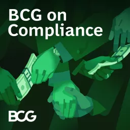 BCG on Compliance Podcast artwork