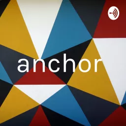 anchor Podcast artwork