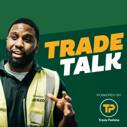 Trade Talk powered by Travis Perkins Podcast artwork