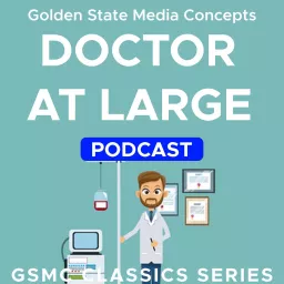 GSMC Classics: Doctor at Large