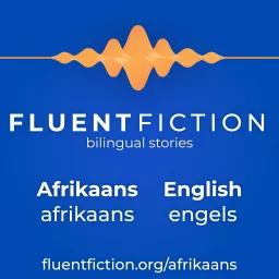 FluentFiction - Afrikaans Podcast artwork