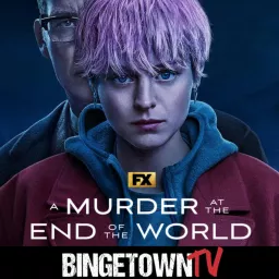 A Murder at the End of the World: A BingetownTV Podcast artwork