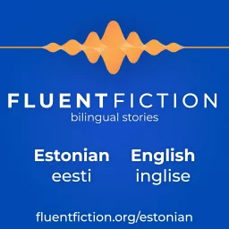 FluentFiction - Estonian