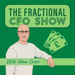 The Fractional CFO Show with Adam Cooper Podcast artwork