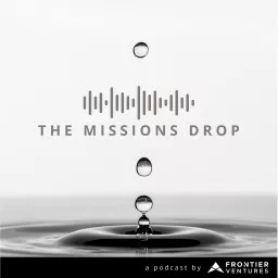 The Missions Drop Podcast artwork
