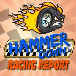 Hammer Down Racing Report Podcast artwork