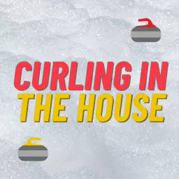 Curling in the House