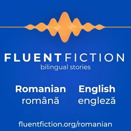 FluentFiction - Romanian Podcast artwork
