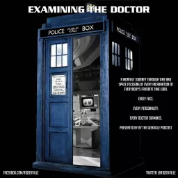 Examining The Doctor: Doctor Who Episode Commentary Podcast artwork