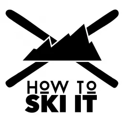 How to Ski It Podcast artwork