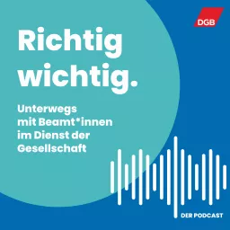 Richtig wichtig. Unterwegs mit Beamt*innen im Dienst der Gesellschaft