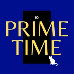 Prime Time: Prime Ministers