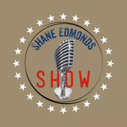 Shane Edmonds Show Podcast artwork