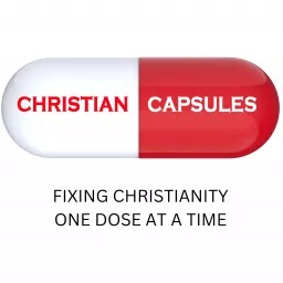 CHRISTIAN CAPSULES Podcast artwork