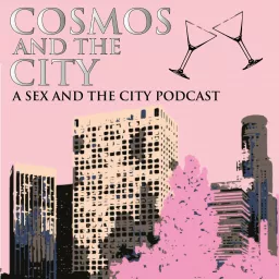 Cosmos and the City: The Sex and the City Podcast artwork