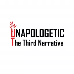 Unapologetic: The Third Narrative Podcast artwork