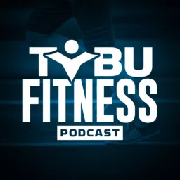 TOBU Fitness Podcast artwork